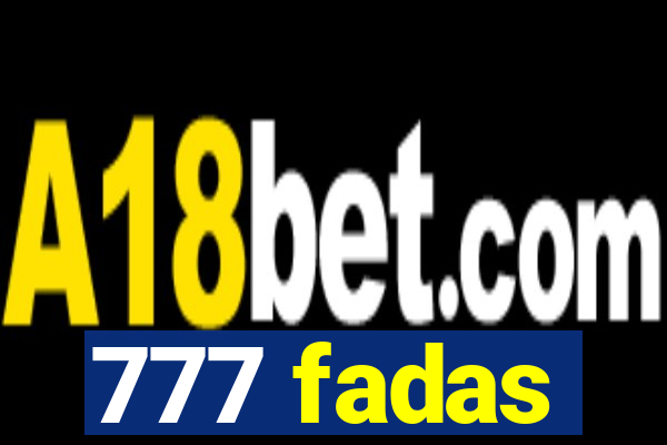 777 fadas
